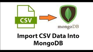 Import CSV Data Into MongoDB(NoSql)