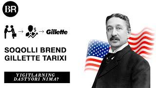 Soqolli brend - Gillette tarixi