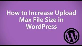 How to Increase Max Upload File Size in WordPress using Xampp or Wamp