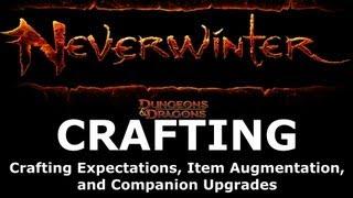 Neverwinter - Crafting, Item Augments, and Companion Upgrades