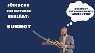 Jüdische Feiertage erklärt: Sukkot