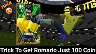 Trick to get Romario with 100 coin Efootball 24