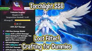 Torchlight SS6 // League Start Crafting! & Loot Filter