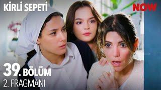 Kirli Sepeti 39. Bölüm 2. Fragmanı