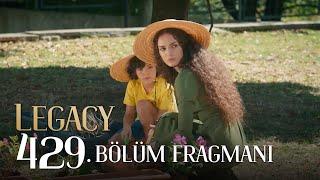 Emanet 429. Bölüm Fragmanı | Legacy Episode 429 Promo