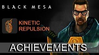 Black Mesa - Достижение Kinetic Repulsion