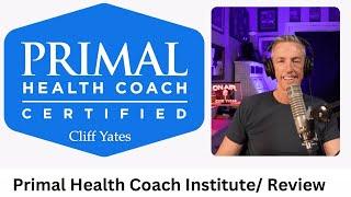 Primal Health Coach Institute Certification Course Review