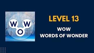 Wow words of wonders level 13