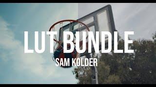 SAM KOLDER LUT BUNDLE - FEATURING 20 + FILMMAKERS