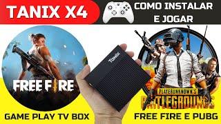 COMO INSTALAR E JOGAR FREE FIRE E PUBG NA TANIX X4 TV BOX - GAME PLAY E DICAS