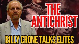 The Antichrist and Elites w/ Billy Crone!