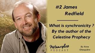 #2 James Redfield - What is synchronicity ?