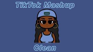 Tik Tok Mashup Clean  July 2023