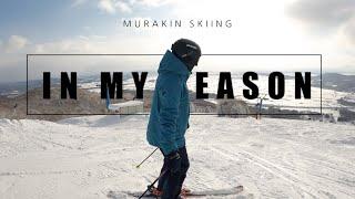 IN MY SEASON 2022 | MURAKIN SKIING