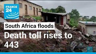 South Africa floods: death toll rises to 443 as deluge eases • FRANCE 24 English