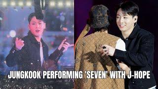 FULL VIDEOS! JUNGKOOK PERFORMING 'SEVEN' WITH J-HOPE, FANS SHOCKED