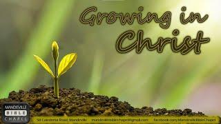 Mandeville Bible Chapel Community Church Service | Jan. 08, 2023 | Theme: A New Creation