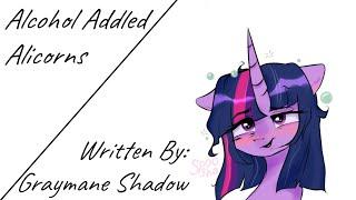 Alcohol Addled Alicorns (Fanfic Reading - Comedy/Slice Of Life MLP)