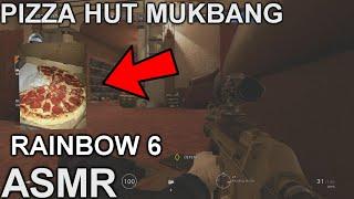 ASMR GAMEPLAY | Pizza Hut MukBang | Rainbow 6 Siege Gameplay | Relaxing Chewing