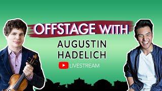 OFFSTAGE with: Augustin Hadelich