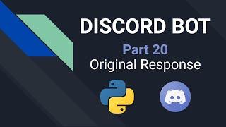 Discord Bot mit Python programmieren | Part 20: Original Response | Pycord Tutorial Deutsch