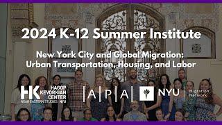 2024 K-12 Summer Institute Recap || NYU Hagop Kevorkian Center for Near Eastern Studies
