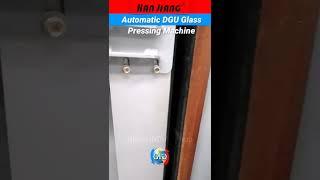 Hanjiang Automatic DGU Glass Pressing Machine | @beijinghanjiang2645 | #shorts #glassindiagroup