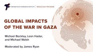 Global Impacts of the War in Gaza