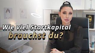 Wie viel Startkapital brauchst du - in der Beauty Branche?