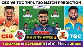 CSG vs TGC Dream11, CSG vs TGC Dream11 Prediction,CSG vs TGC Dream11 Team, CSG vs TGC TNPL T20 Today