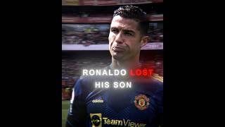 WHEN RONALDO LOST HIS SON 