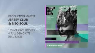 Production Master - Jersey Club & Neo Soul