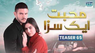 Mohabbat Ek Saza | Teaser Episode 65 Tomorrow at 8PM | UA2O