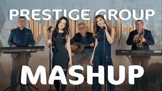 Prestige Group Music - Mashup Cover|Azis - Obicham Te|DesiSlava - Beli Noshti|Azis&Galena - A+G=VNL