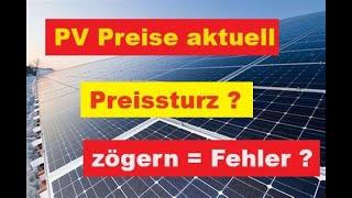 Preise Photovoltaik im Juni2024 ? Ein Preisüber- und ausblick aus der "ich bau PV"  Angebots Praxis