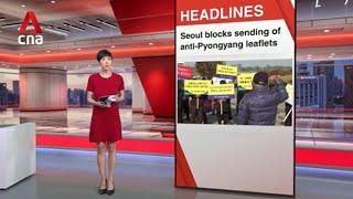 East Asia Tonight: Seoul thwarts activists' plan to float anti-North Korea leaflets across border