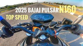 2025 Bajaj Pulsar N 160 Top Speed & Gear Challenge | Break Test |