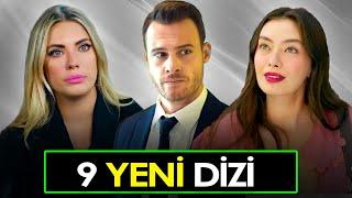 YENİ DİZİLER 2024 ÇOK YAKINDA BAŞLAYACAK 9 DİZİ