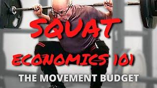 The Movement Budget in the Squat!