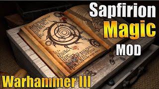 Магия на Бафы и Проклятия! - Warhammer 3 - Sapfirion Magic Mod (Обзор)