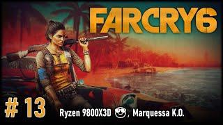 Let's Play Far Cry 6 - #13 | Ryzen 9800X3D  , Marquessa K.O.