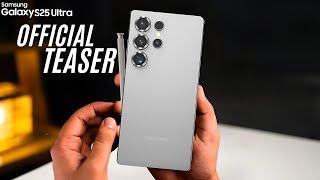 Samsung Galaxy S25 Ultra - OFFICIAL TEASER VIDEO!