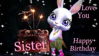 Sister Birthday Song - Happy Birthday Dear Sister