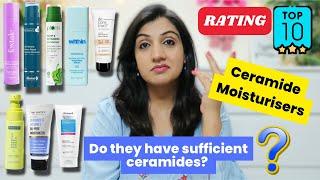 Top 10 Ceramides Moisturisers in India - Part 1/2|| Most Affordable & Good Quality Ceramide Creams