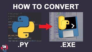 How to Convert PY to EXE