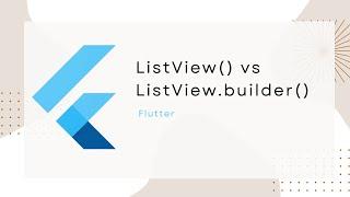 ListView vs ListView.builder - Flutter