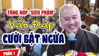 Tổng Hợp Những "SIÊU PHẨM" VẤN ĐÁP Vui Nhất Của Thầy Thích Pháp Hòa (Phần 1)