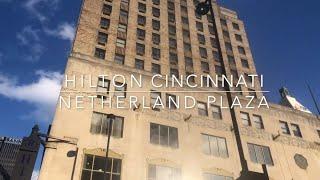 HISTORIC HOTELS OF AMERICA - Hilton Cincinnati Netherland Plaza