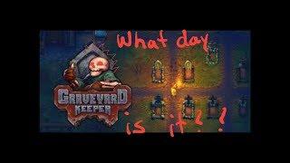 Graveyard Keeper - The Days Explanation