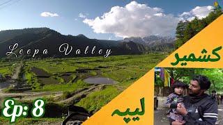 India Pakistan LOC Leepa Last Village of Azad kashmir Vlog Ep. 8